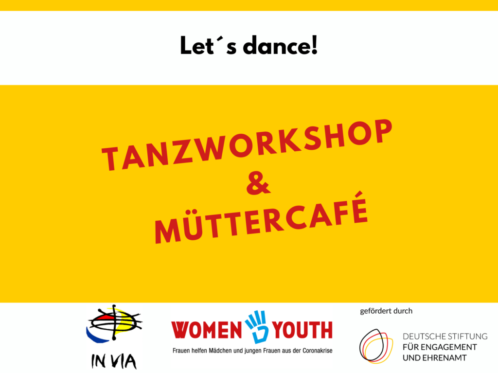 Let´s dance. Tanzworkshop und Müttercafé